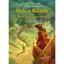 Viola e Valente. Storia di un cuore rubato (olasz nyelvű e-könyv)