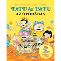 TATU ÉS PATU AZ ÓVODÁBAN