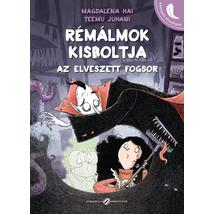 RÉMÁLMOK KISBOLTJA ‒ Az elveszett fogsor