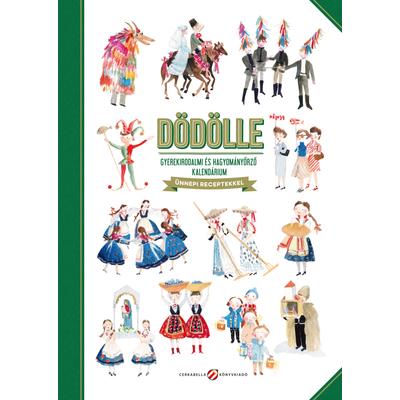 DÖDÖLLE – Gyerekirodalmi és hagyományőrző kalendárium