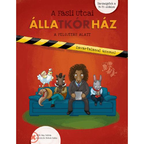 A Fásli Utcai Állatkórház – Felújítás alatt - Társasjáték melléklettel