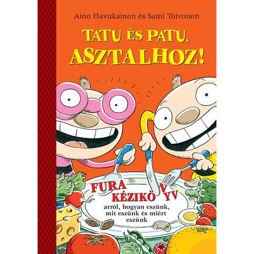 Tatu és Patu, asztalhoz!