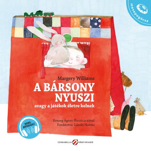 A bársony nyuszi, avagy a játékok életre kelnek - hanganyaggal