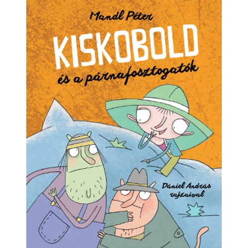 Kiskobold és a párnafosztogatók