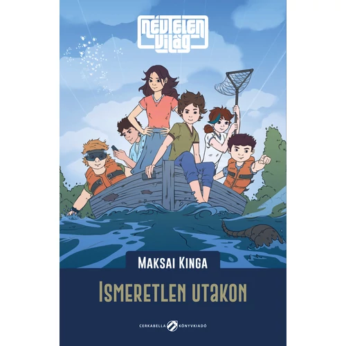 NÉVTELEN VILÁG – Ismeretlen utakon