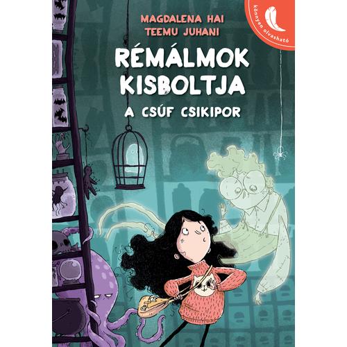 Rémálmok Kisboltja ‒ A csúf csikipor