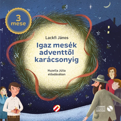 Igaz mese adventtől karácsonyig - hangoskönyv (CD)