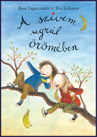 A szívem ugrál örömében