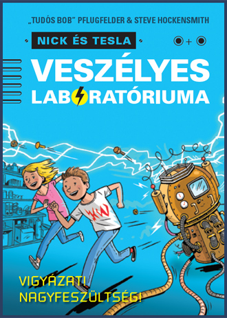 Nick és Tesla veszélyes laboratóriuma