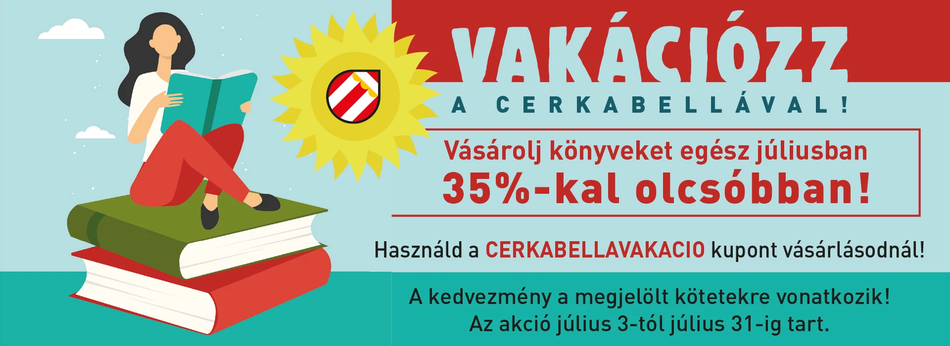 Vakációzz a Cerkabellával!